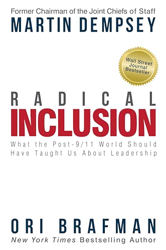 Imagen de archivo de Radical Inclusion: What the Post-9/11 World Should Have Taught Us About Leadership a la venta por SecondSale