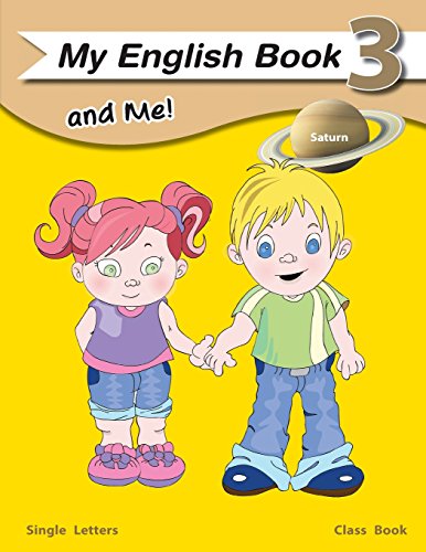 Stock image for My English Book and Me 3 Classbook: single letter class book for beginning readers/ writers for sale by Lucky's Textbooks