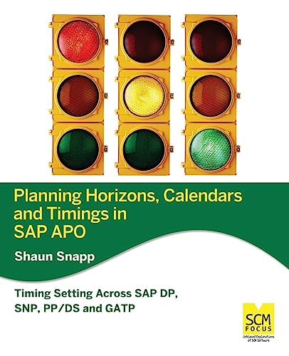 9781939731005: Planning Horizons, Calendars and Timings in SAP Apo