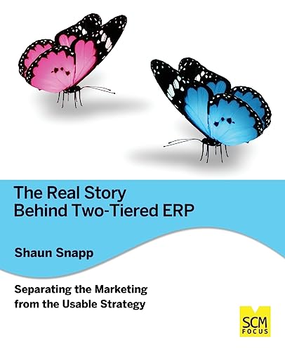 Imagen de archivo de The Real Story Behind Two-Tiered Erp Separating the Marketing from the Usable Strategy a la venta por Lucky's Textbooks