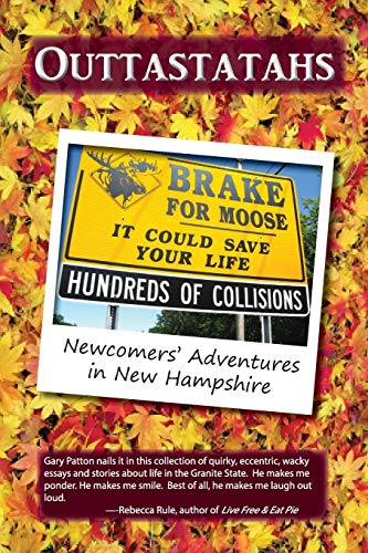 Beispielbild fr Outtastatahs: Newcomers' Adventures in New Hampshire zum Verkauf von SecondSale