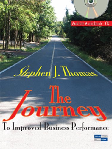 The Journey To Improve Business Performance (9781939740021) by Stephen Thomas