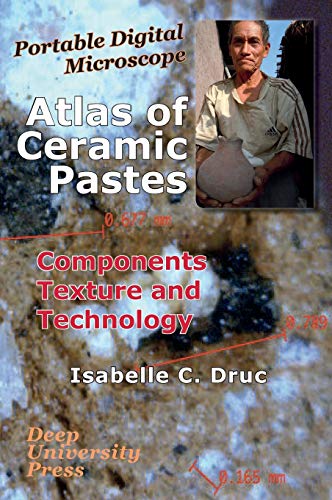 9781939755216: Atlas of Ceramic Pastes: Components, Texture and Technology