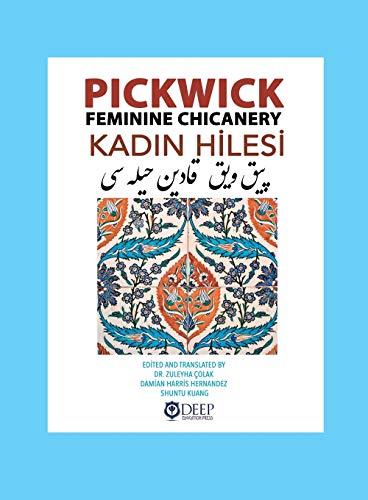 Stock image for Pickwick: Feminine Chicanery (Kadin Hilesi): An Ottoman Turkish Reader (Ottoman Turkish Edition) for sale by Textbooks_Source