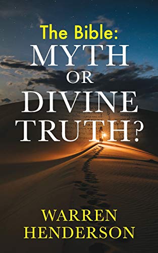 Imagen de archivo de The Bible: Myth or Divine Truth? a la venta por SecondSale