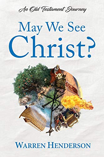 Stock image for May We See Christ? - An Old Testament Journey for sale by Red's Corner LLC