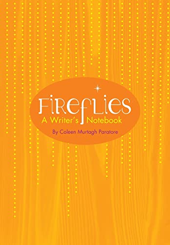 Stock image for Fireflies : a Writer's Notebook for sale by Better World Books