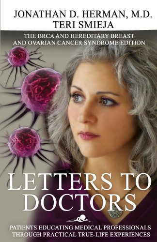 Stock image for Letters to Doctors: Patients Educating Medical Professionals Through Practical True-Life Experiences for sale by Half Price Books Inc.