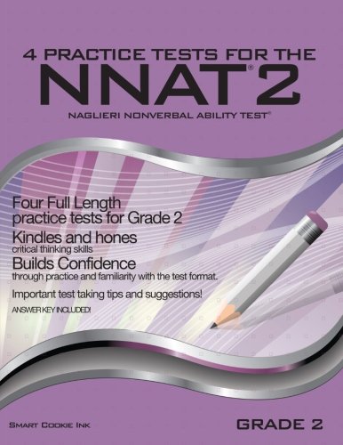 Stock image for 4 Practice Tests for the NNAT2 - Grade 2 (Level C): FOUR FULL LENGTH Practice Tests for GRADE 2 for sale by SecondSale