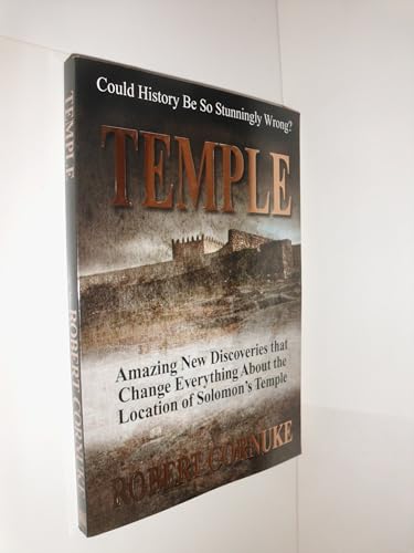 Stock image for TEMPLE: Amazing New Discoveries That Change Everything about the Location of Solomon's Temple for sale by Better World Books