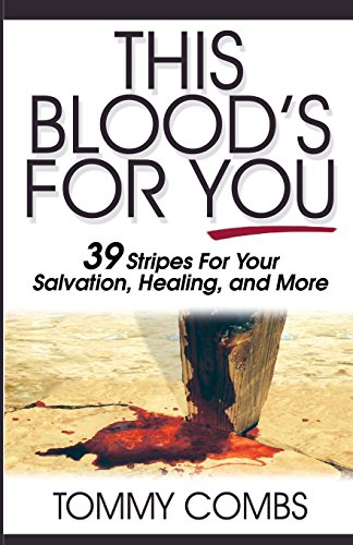 Beispielbild fr This Blood's For You!: 39 Stripes For Your Salvation, Healing, and More zum Verkauf von Once Upon A Time Books