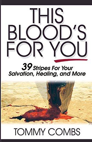 Imagen de archivo de This Blood's For You!: 39 Stripes For Your Salvation, Healing, and More a la venta por Once Upon A Time Books