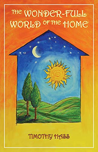 Stock image for The Wonder-Full World of the Home for sale by -OnTimeBooks-