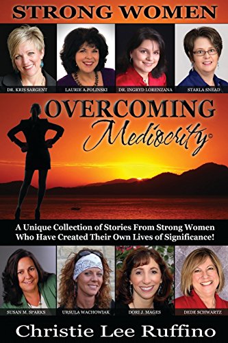 Beispielbild fr Overcoming Mediocrity: Strong Women zum Verkauf von SecondSale