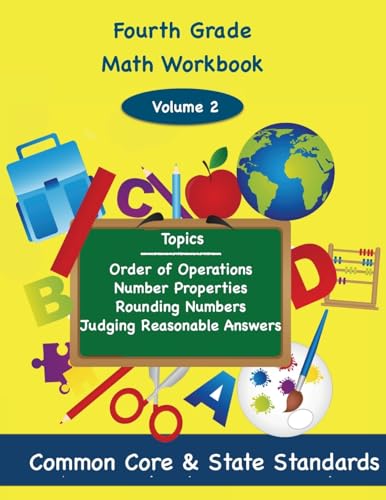 Beispielbild fr Fourth Grade Math Volume 2: Order of Operations, Number Properties, Rounding Numbers, Judging Reasonable Answers zum Verkauf von Books Unplugged