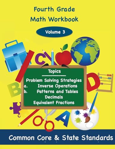 Beispielbild fr Fourth Grade Math Volume 3: Problem Solving Strategies, a.) inverse operations b.) Patterns and Tables, Decimals Equivalent Fractions zum Verkauf von Book Deals