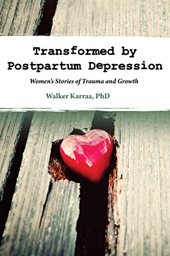 Beispielbild fr Transformed by Postpartum Depression: Women's Stories of Trauma and Growth zum Verkauf von WorldofBooks