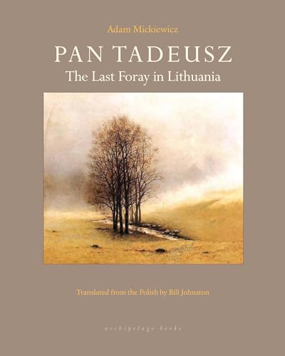 Stock image for Pan Tadeusz, or, The Last Foray in Lithuania for sale by Blackwell's