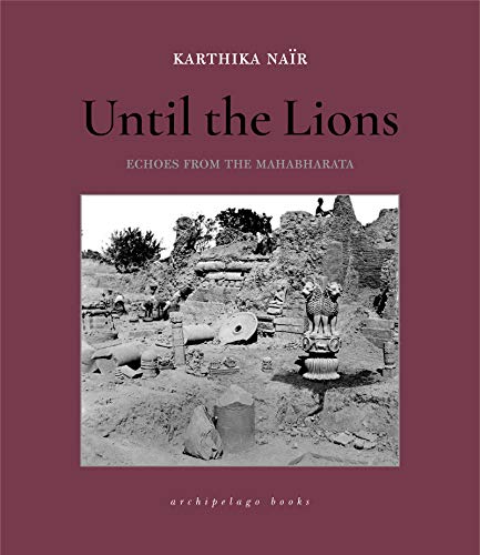 Imagen de archivo de Until the Lions: Echoes from the Mahabharata a la venta por ThriftBooks-Atlanta