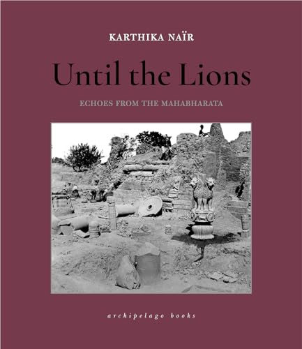 Stock image for Until the Lions: Echoes from the Mahabharata for sale by BookOutlet
