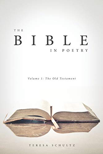 Imagen de archivo de The Bible in Poetry: Volume 1: The Old Testament a la venta por Buchpark