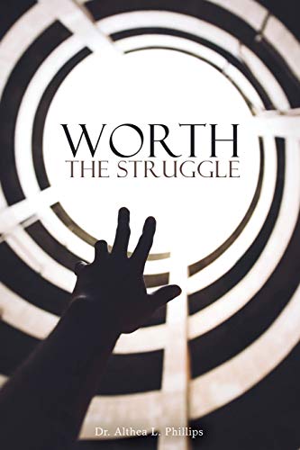 Imagen de archivo de WORTH THE STRUGGLE a la venta por Red's Corner LLC