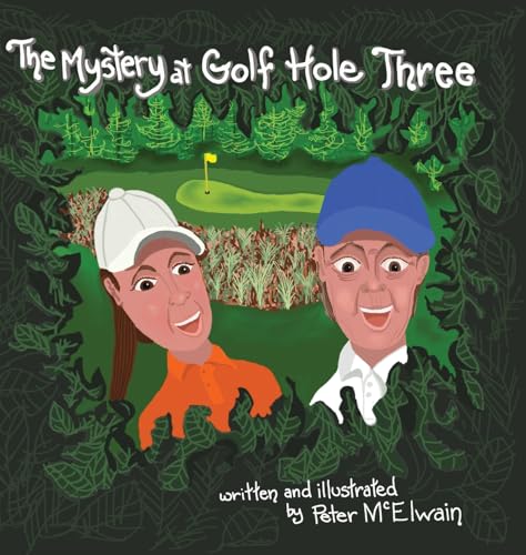 Imagen de archivo de The Mystery at Golf Hole Three a la venta por Russell Books