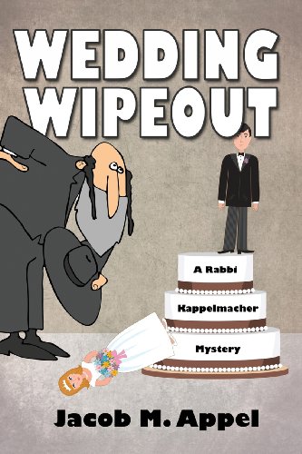 Stock image for Wedding Wipeout: A Rabbi Kappelmacher Mystery for sale by SecondSale