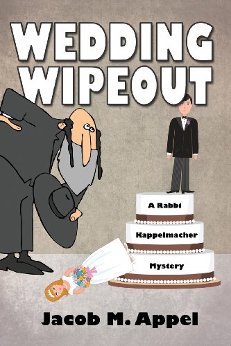 Stock image for Wedding Wipeout: A Rabbi Kappelmacher Mystery for sale by Gulf Coast Books