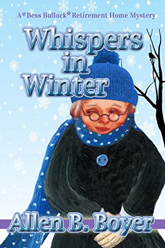 Stock image for Whispers in Winter: A Bess Bullock Retirement Home Mystery for sale by ThriftBooks-Dallas