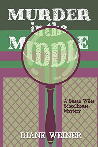 Beispielbild fr Murder in the Middle: A Susan Wiles Schoolhouse Mystery zum Verkauf von ZBK Books