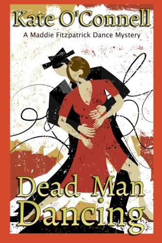 Beispielbild fr Dead Man Dancing: A Maddie Fitzpatrick Dance Mystery zum Verkauf von Lucky's Textbooks