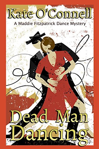 Stock image for Dead Man Dancing: A Maddie Fitzpatrick Dance Mystery for sale by Lucky's Textbooks