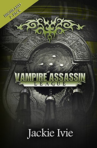 9781939820464: Vampire Assassin League, Highland: Knight After Night & To Love
