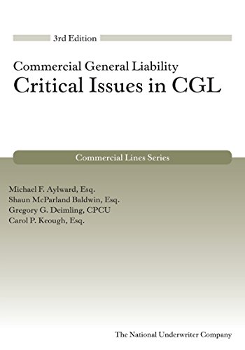 Stock image for Critical Issues in CGL, 3rd Edition (Commercial Lines) for sale by HPB-Red