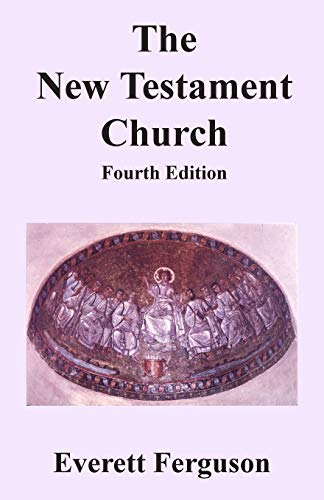 Beispielbild fr The New Testament Church zum Verkauf von SecondSale