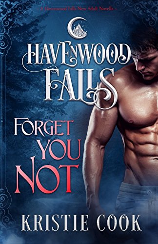 Stock image for Forget You Not: (A Havenwood Falls Novella) for sale by Lucky's Textbooks