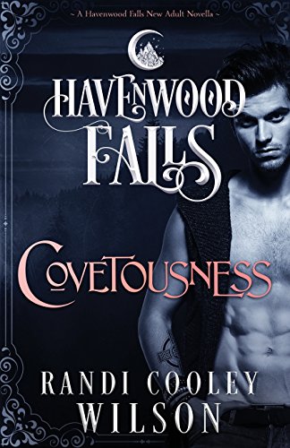 Stock image for Covetousness: A Havenwood Falls Novella for sale by Lucky's Textbooks