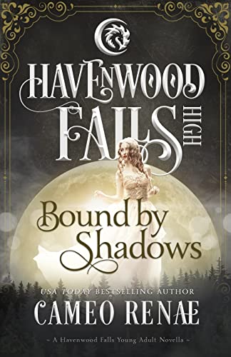 Stock image for Bound by Shadows: A Havenwood Falls High Novella for sale by Lucky's Textbooks