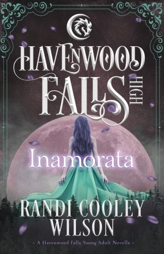 Stock image for Inamorata: A Havenwood Falls High Novella for sale by Lucky's Textbooks