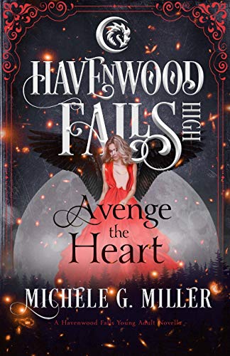 Stock image for Avenge the Heart: A Havenwood Falls High Novella for sale by Lucky's Textbooks