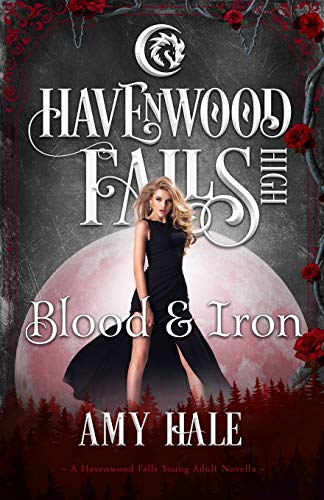 Beispielbild fr Blood & Iron: A Havenwood Falls High Novella zum Verkauf von SecondSale