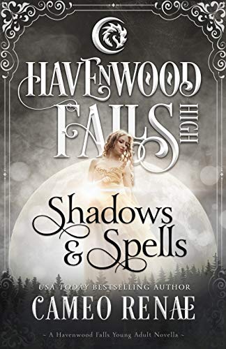 Stock image for Shadows & Spells: (A Havenwood Falls High Novella) for sale by Lucky's Textbooks