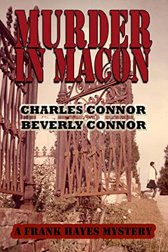 Murder In Macon: A Frank Hayes Mystery (9781939874054) by Connor, Charles; Connor, Beverly