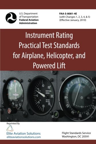 Beispielbild fr Instrument Rating Practical Test Standards FAA-S-8081-4E zum Verkauf von GF Books, Inc.
