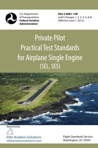 Beispielbild fr Private Pilot Practical Test Standards For Airplane Single Engine (SEL, SES) zum Verkauf von Revaluation Books