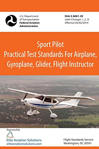 Stock image for Sport Pilot Practical Test Standards For Airplane, Gyroplane, Glider, Flight Instructor FAA-S-8081-29 for sale by HPB-Emerald