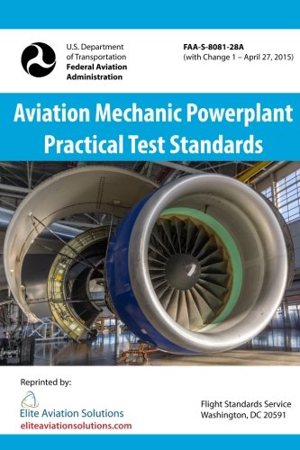 Beispielbild fr Aviation Mechanic Powerplant Practical Test Standards FAA-S-8081-28A zum Verkauf von Revaluation Books