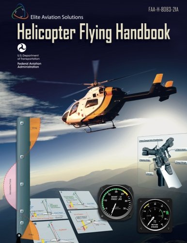 Beispielbild fr Helicopter Flying Handbook: FAA-H-8083-21A zum Verkauf von SecondSale