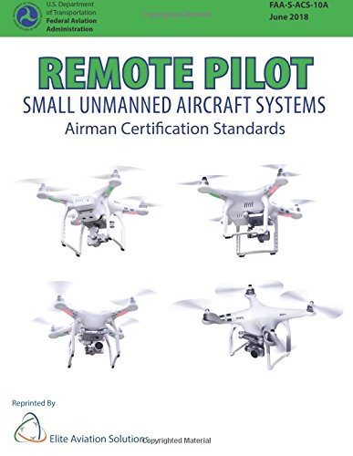 Beispielbild fr Remote Pilot - Small Unmanned Aircraft Systems Airman Certification Standards zum Verkauf von Revaluation Books